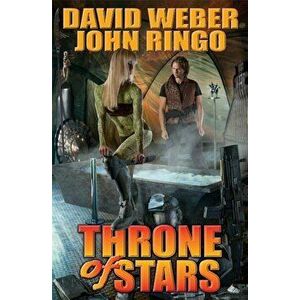Throne of Stars, Paperback - John Ringo Weber imagine