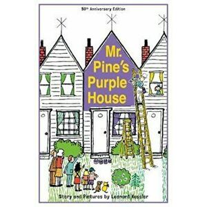 Mr. Pine's Purple House, Hardcover - Leonard P. Kessler imagine