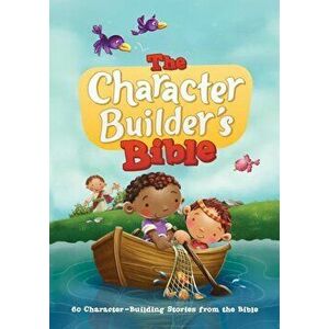 The Character Builder's Bible: 60 Character-Building Stories from the Bible, Hardcover - Icharacter Limited imagine