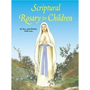 Scriptural Rosary for Children, Paperback - Jude Winkler imagine