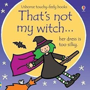 That's Not My Witch..., Hardcover - Fiona Watt imagine
