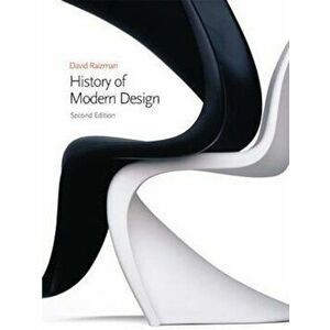 History of Modern Design 2nd.ed., Paperback - David Raizman imagine