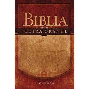 Biblia Letra Grande-RV 1909, Paperback - Rvr909- Reina Valera909 imagine