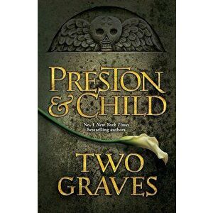Two Graves, Paperback - Douglas Lincoln Child Preston imagine