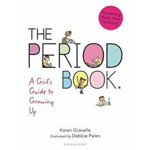 The Period Book: A Girl's Guide to Growing Up, Paperback - Karen Gravelle imagine