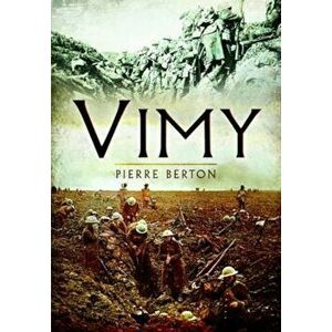 Vimy, Paperback - Pierre Burton imagine