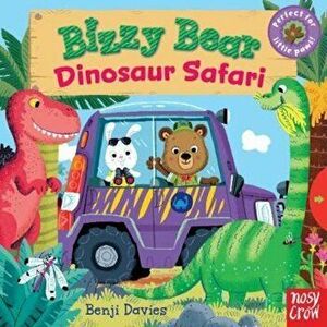 Bizzy Bear: Dinosaur Safari, Hardcover - Benji Davies imagine