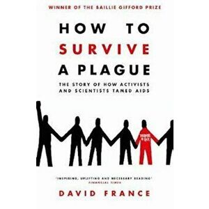 How to Survive a Plague, Paperback imagine