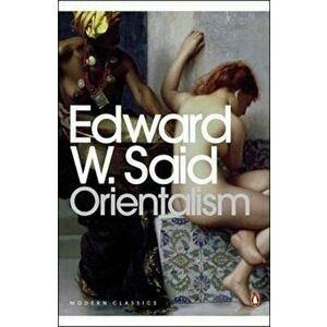 Orientalism, Paperback - Edward W Said imagine