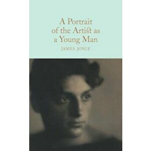 A Portrait of the Artist as a Young Man, Hardcover - James Joyce imagine