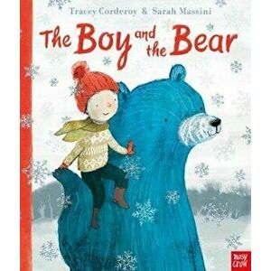 Boy and the Bear, Paperback - Tracey Corderoy imagine