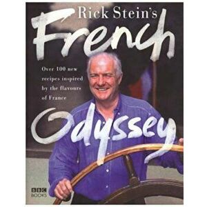 Rick Stein's French Odyssey, Hardcover - Rick Stein imagine