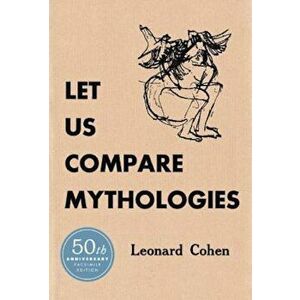 Let Us Compare Mythologies, Hardcover - Leonard Cohen imagine