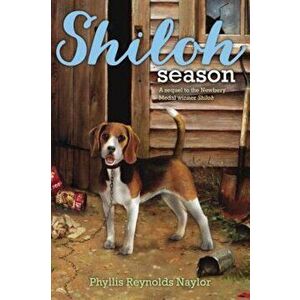 Shiloh Season, Hardcover - Phyllis Reynolds Naylor imagine