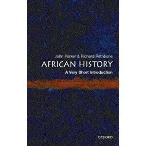African History: A Very Short Introduction, Paperback - John Parker imagine