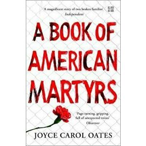 Book of American Martyrs, Paperback - Joyce Carol Oates imagine