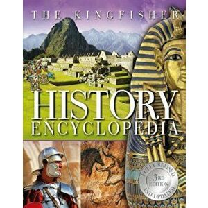 The Kingfisher History Encyclopedia, Hardcover - Editors of Kingfisher imagine