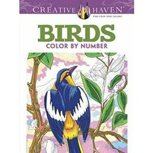 Creative Haven Birds Color by Number Coloring Book, Paperback - George Toufexis imagine