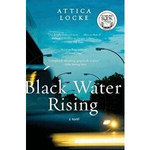 Black Water Rising, Paperback - Attica Locke imagine