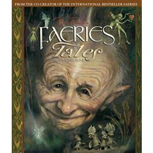 Brian Froud's Faeries' Tales, Hardcover - Brian Froud imagine