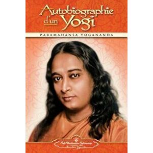 Autobiographie D'Un Yogi, Paperback - Paramahansa Yogananda imagine