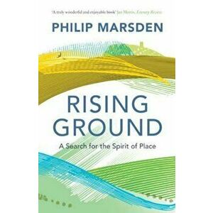 Rising Ground, Paperback - Philip Marsden imagine