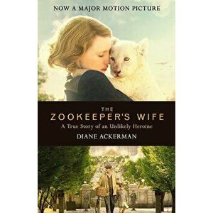 Zookeeper's Wife, Paperback - Diane Ackerman imagine