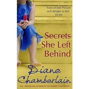 Secrets She Left Behind, Paperback - Diane Chamberlain imagine