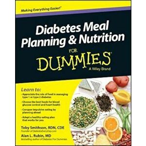 Diabetes Meal Planning and Nutrition for Dummies, Paperback - Toby Smithson imagine