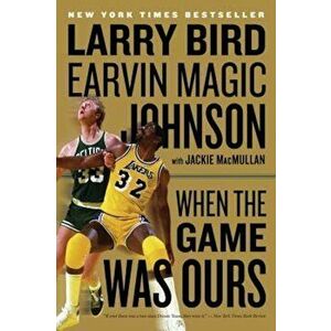 When the Game Was Ours, Paperback - Larry Bird imagine