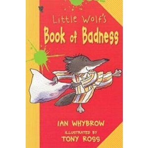 Little Wolf's Book of Badness, Paperback - Ian Whybrow imagine