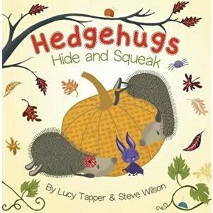 Hedgehugs Hide and Squeak, Paperback - Steve Wilson imagine