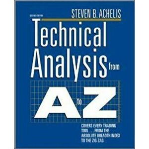 Technical Analysis from A to Z, 2nd Edition, Paperback - Steven B. Achelis imagine