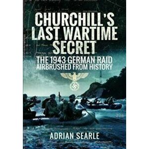 Churchill's Last Wartime Secret, Hardcover - Adrian Searle imagine