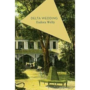 Delta Wedding, Paperback imagine