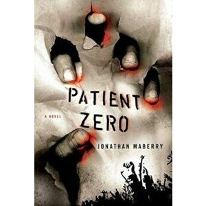 Patient Zero, Paperback - Jonathan Maberry imagine
