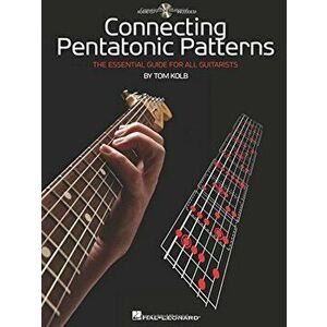 Connecting Pentatonic Patterns: The Essential Guide for All Guitarists 'With CD (Audio)', Paperback - Tom Kolb imagine