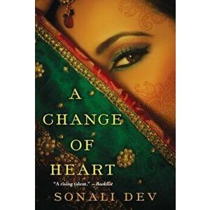 A Change of Heart, Paperback - Sonali Dev imagine