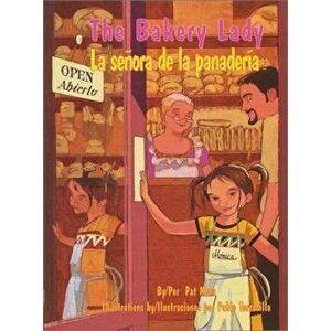 The Bakery Lady/La Senora de La Panaderia, Hardcover - Pablo Torrecilla imagine