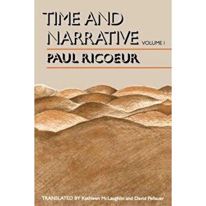 Time and Narrative, Volume 1, Paperback - Paul Ricoeur imagine