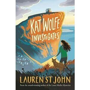 Kat Wolfe Investigates, Paperback - Lauren St. John imagine