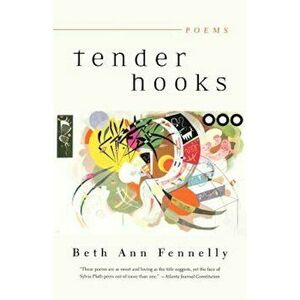 Tender Hooks: Poems, Paperback - Beth Ann Fennelly imagine