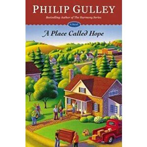 A Place Called Hope, Paperback - Gulley imagine