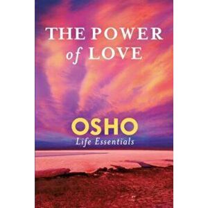 The Power of Love: What Does It Take for Love to Last a Lifetime', Paperback - Osho imagine