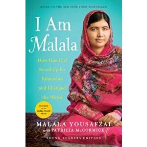 I Am Malala: The Girl Who Stood Up for Education and Changed the World, Hardcover - Malala Yousafzai imagine