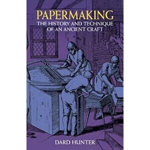 Papermaking, Paperback - Dard Hunter imagine