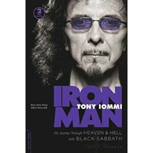 Iron Man: My Journey Through Heaven and Hell with Black Sabbath, Paperback - Tony Iommi imagine
