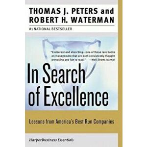 In Search of Excellence: Lessons from America's Best-Run Companies, Paperback - Thomas J. Peters imagine