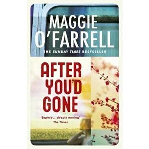 After You'd Gone, Paperback - Maggie O'Farrell imagine