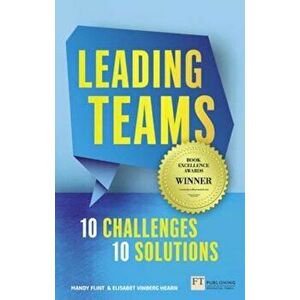 Leading Teams - 10 Challenges : 10 Solutions, Paperback - Elisabet Hearn imagine